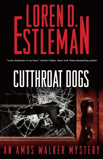 Loren D. Estleman - Cutthroat Dogs, E-bok
