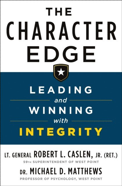 Michael D. Matthews, Jr. Robert L. Caslen - Character Edge, E-bok