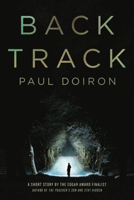 Paul Doiron - Backtrack, E-bok
