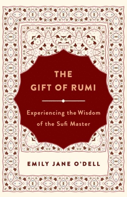 Emily Jane O'Dell - Gift of Rumi, E-bok