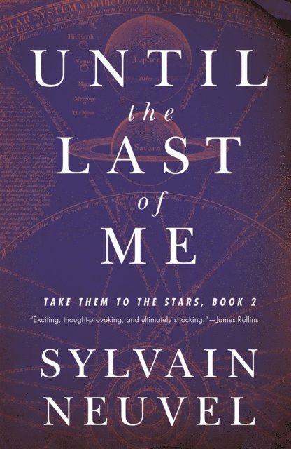 Sylvain Neuvel - Until the Last of Me, E-bok
