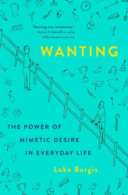 Luke Burgis - Wanting, E-bok