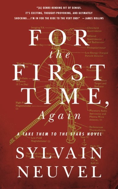 Sylvain Neuvel - For the First Time, Again, E-bok
