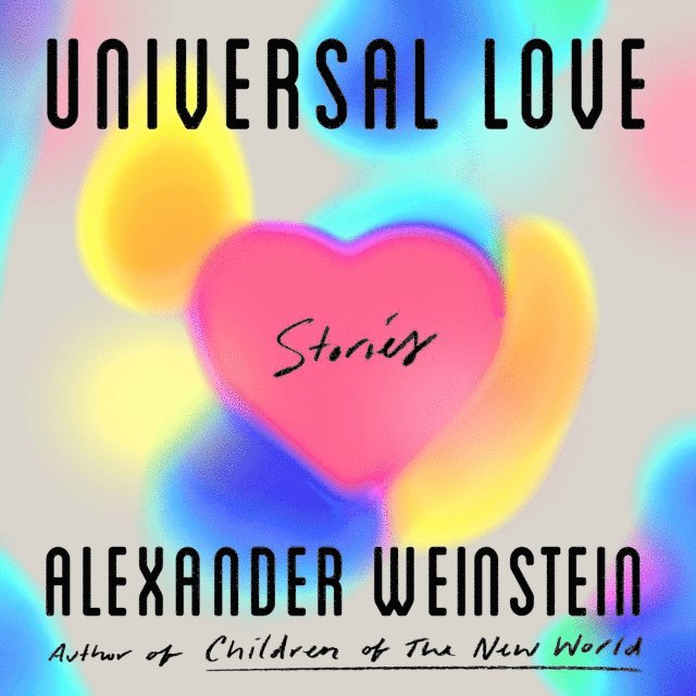 Alexander Weinstein - Universal Love, Ljudbok
