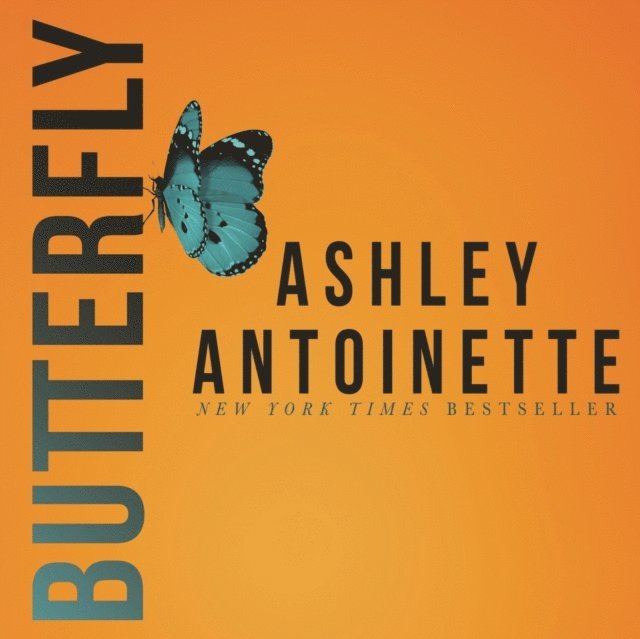 Ashley Antoinette - Butterfly, Ljudbok