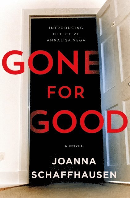 Joanna Schaffhausen - Gone for Good, E-bok