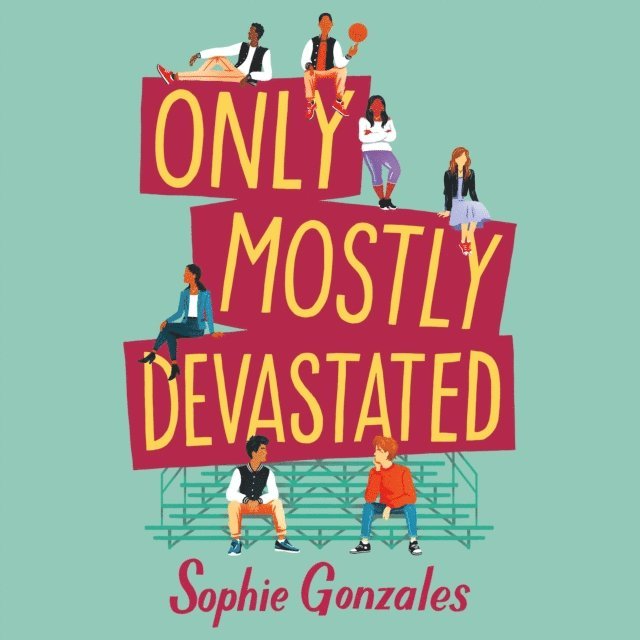 Sophie Gonzales - Only Mostly Devastated, Ljudbok