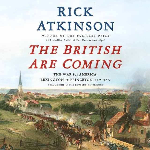 Rick Atkinson - British Are Coming, Ljudbok