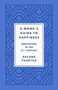 Monk's Guide To Happiness