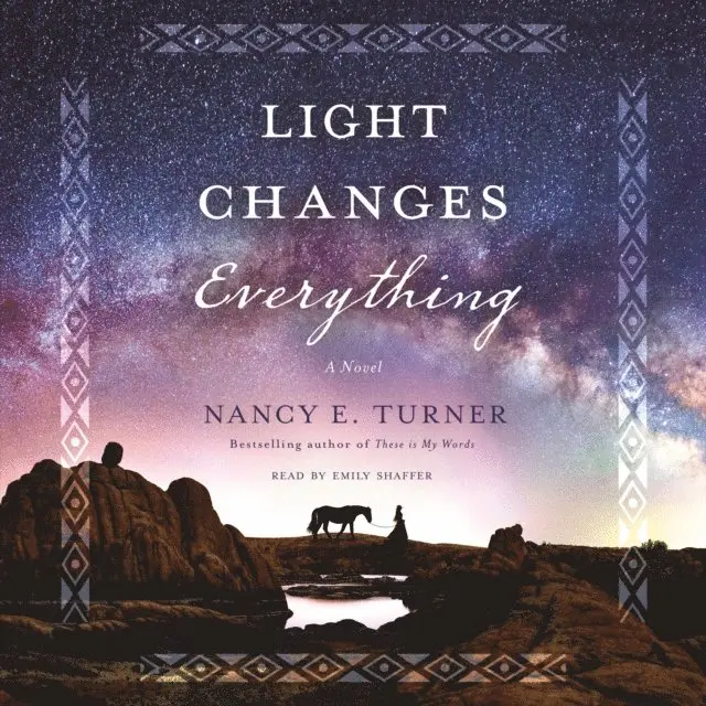 Nancy E. Turner - Light Changes Everything, Ljudbok. Tillgänglighet: Lägg i varukorg