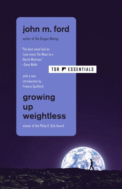 John M. Ford - Growing Up Weightless, E-bok