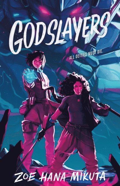 Zoe Hana Mikuta - Godslayers, E-bok