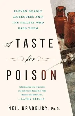 Ph.D. Neil Bradbury - A Taste for Poison, Inbunden. Tillgänglighet: Lägg i varukorg