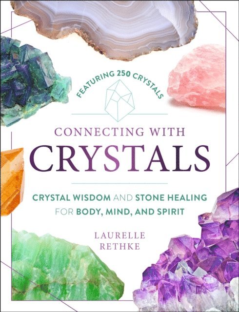 Laurelle Rethke - Connecting with Crystals, E-bok