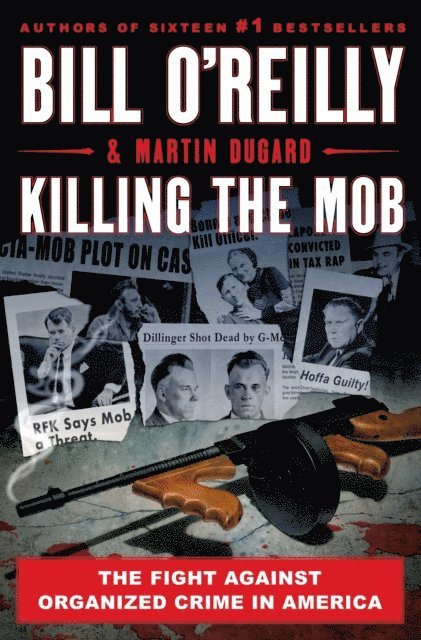 Martin Dugard, Bill O'Reilly - Killing the Mob, E-bok