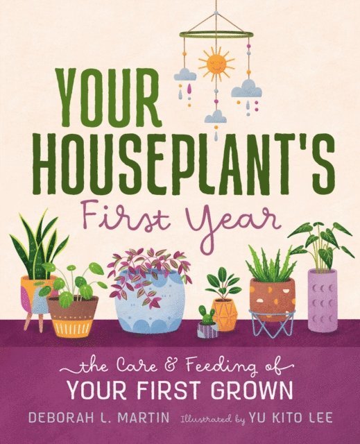 Deborah L. Martin - Your Houseplant's First Year, E-bok