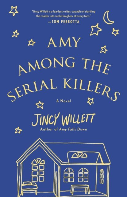 Jincy Willett - Amy Among the Serial Killers, E-bok