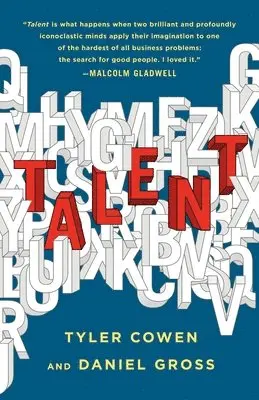 Tyler Cowen, Daniel Gross - Talent, Inbunden. Tillgänglighet: Tillfälligt slut