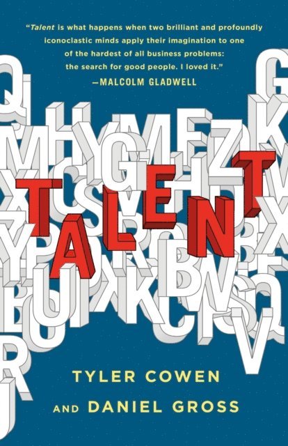 Daniel Gross, Tyler Cowen - Talent, E-bok