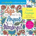 Zendoodle Colorscapes: Sweet Sayings