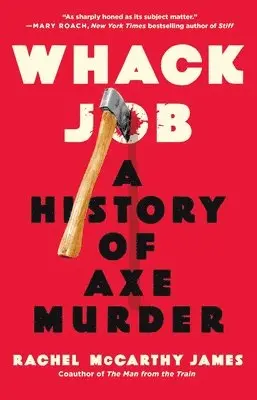 Rachel McCarthy James - Whack Job, Inbunden. Tillgänglighet: Lägg i varukorg