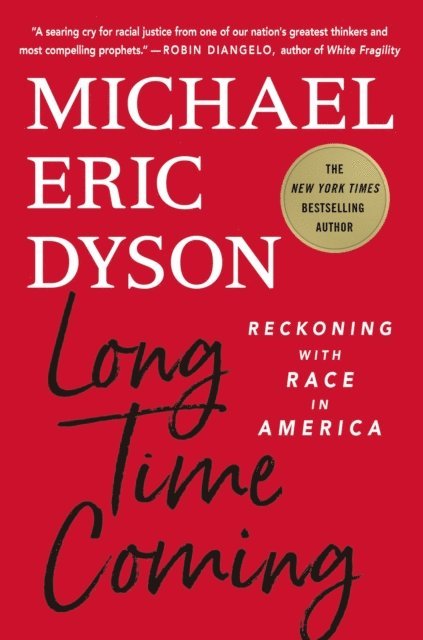 Michael Eric Dyson - Long Time Coming, E-bok