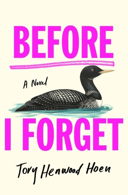 Tory Henwood Hoen - Before I Forget, E-bok