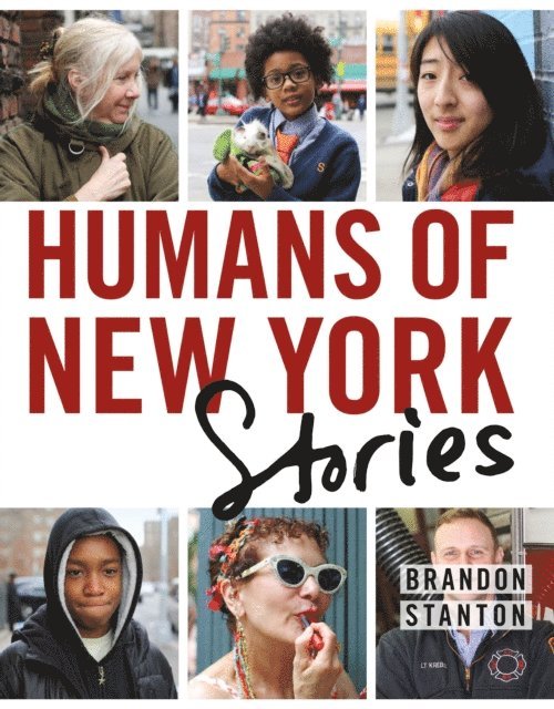 Brandon Stanton - Humans of New York: Stories, E-bok