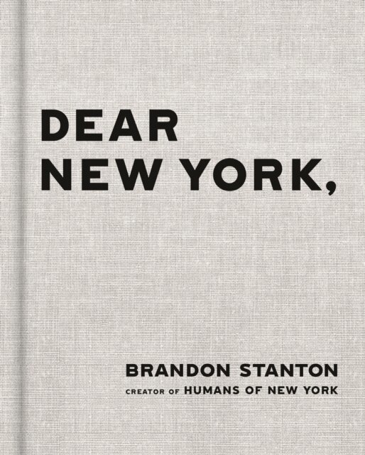 Brandon Stanton - Dear New York, E-bok