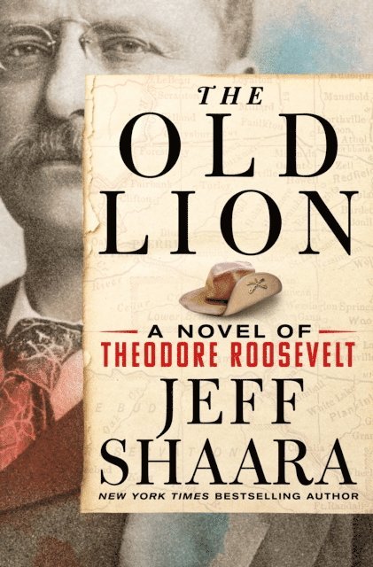 Jeff Shaara - Old Lion, E-bok
