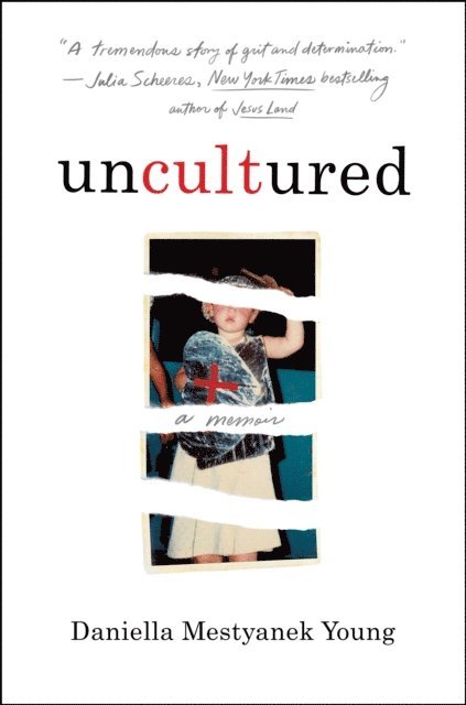 Daniella Mestyanek Young - Uncultured, E-bok
