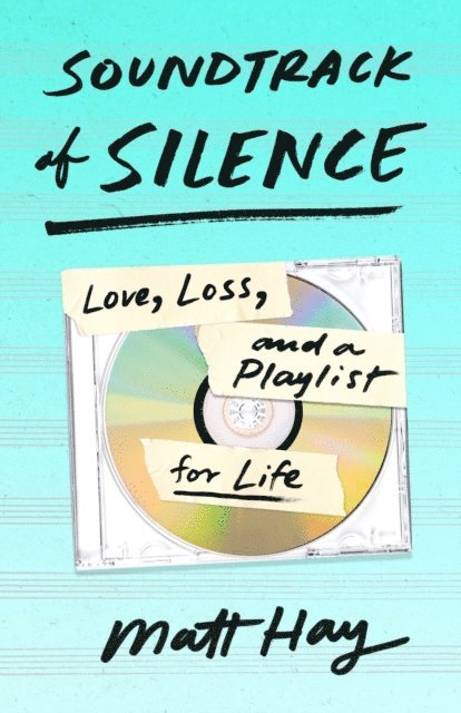 Matt Hay - Soundtrack of Silence, E-bok