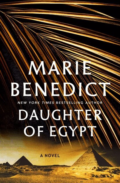 Marie Benedict - Daughter of Egypt, E-bok