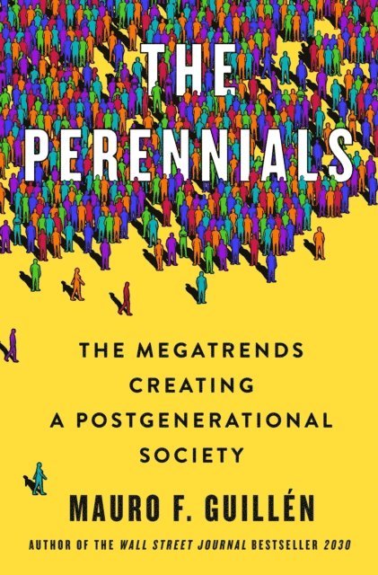 Mauro F. Guillen - Perennials, E-bok