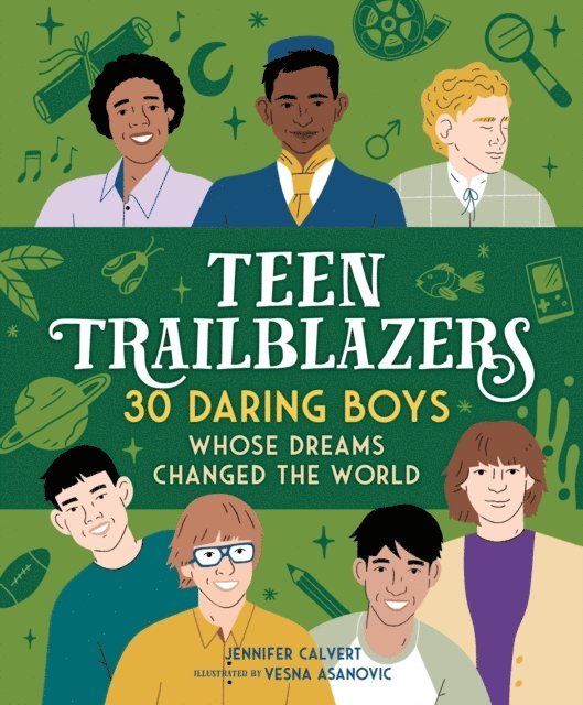 Jennifer Calvert - Teen Trailblazers: 30 Daring Boys Whose Dreams Changed the World, E-bok. Tillgänglighet: Lägg i varukorg