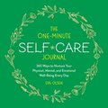 The One-Minute Self-Care Journal