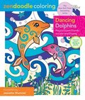 Zendoodle Coloring: Dancing Dolphins: Playful Ocean Friends to Color & Display