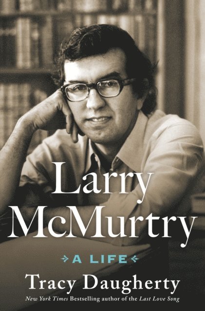 Tracy Daugherty - Larry McMurtry, E-bok