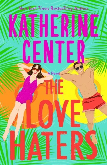 Katherine Center - Love Haters, E-bok