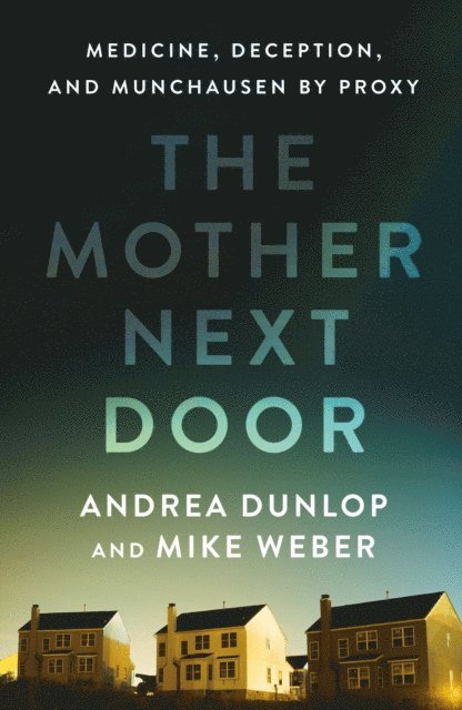 Mike Weber, Andrea Dunlop - Mother Next Door, E-bok