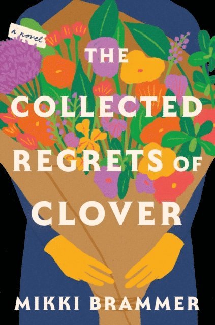 Mikki Brammer - Collected Regrets of Clover, E-bok
