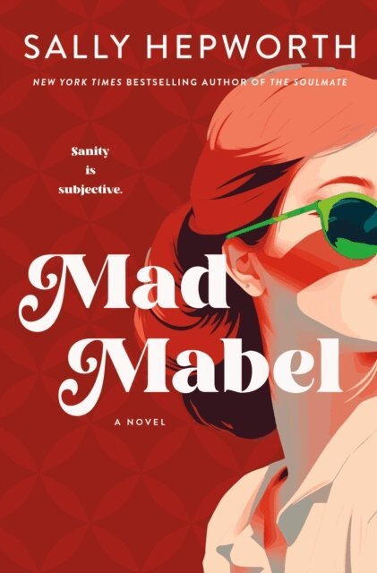 Sally Hepworth - Mad Mabel, E-bok