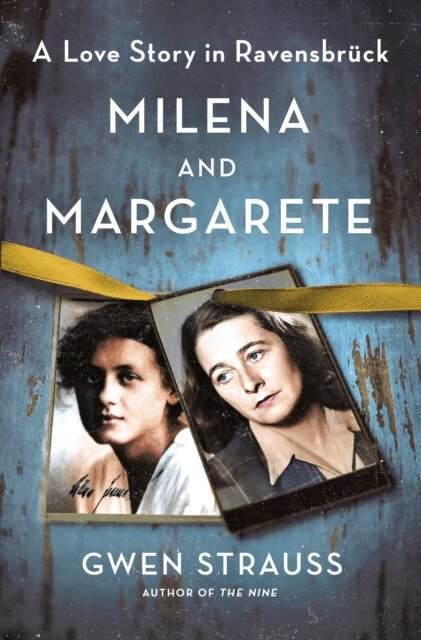 Gwen Strauss - Milena and Margarete, E-bok