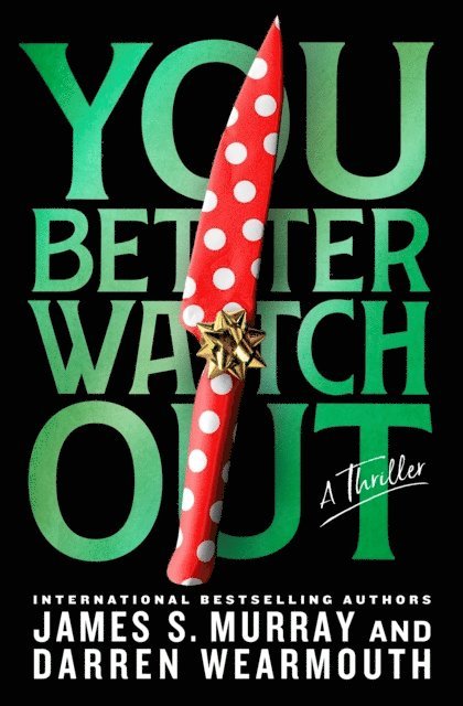 Darren Wearmouth, James S. Murray - You Better Watch Out, E-bok