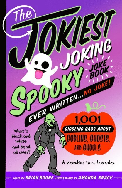 Brian Boone - Jokiest Joking Spooky Joke Book Ever Written . . . No Joke, E-bok