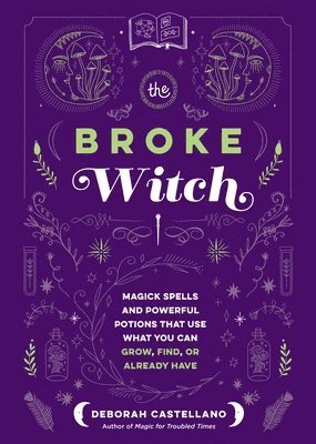 Deborah Castellano - Broke Witch, Inbunden
