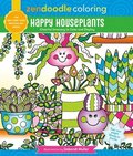 Zendoodle Coloring: Happy Houseplants: Cheerful Greenery to Color and Display