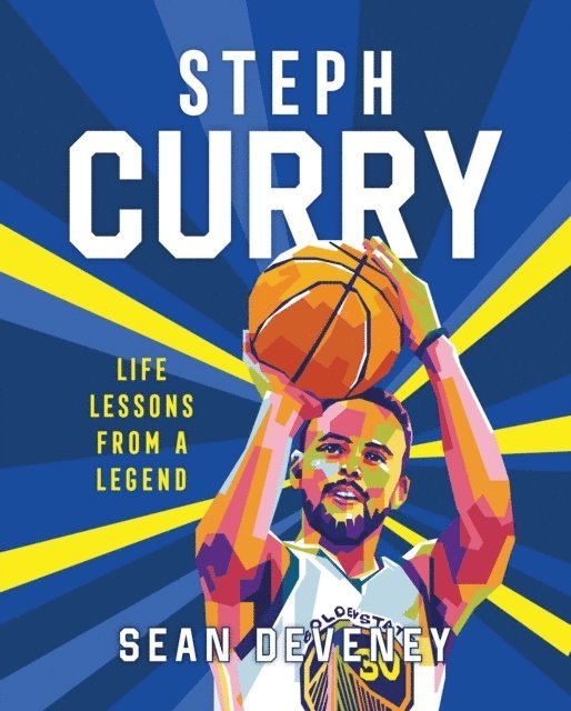 Sean Deveney - Steph Curry: Life Lessons from a Legend, E-bok
