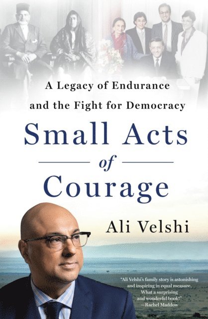 Ali Velshi - Small Acts of Courage, E-bok