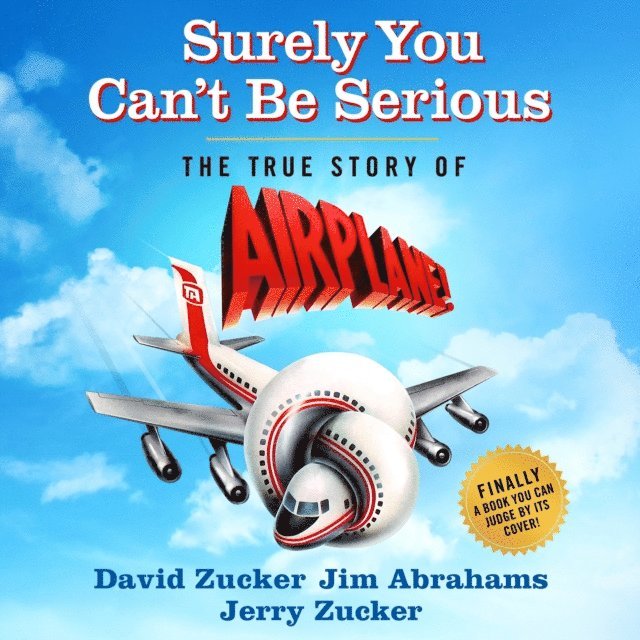 Jerry Zucker, Jim Abrahams, David Zucker - Surely You Can't Be Serious, Ljudbok